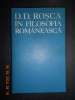 D. D. Rosca in filosofia romaneasca. Studii (1979, editie cartonata)