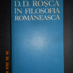 D. D. Rosca in filosofia romaneasca. Studii (1979, editie cartonata)