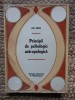Principii de Psihologie Antropologica - Ion Biberi, Editura Didactica si Pedagogica, 1971, 275 pagini
