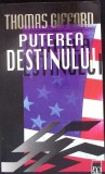 PUTEREA DESTINULUI-THOMAS GIFFORD-353225