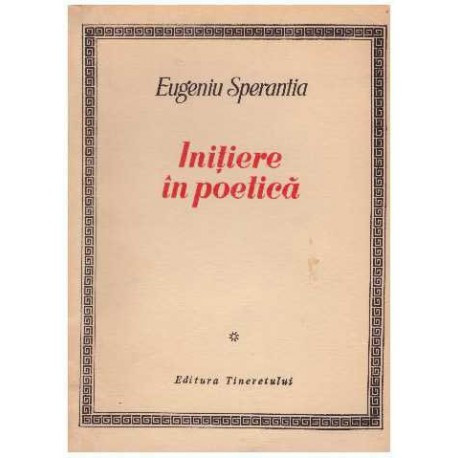 Eugeniu Sperantia - Initiere in poetica - 125378