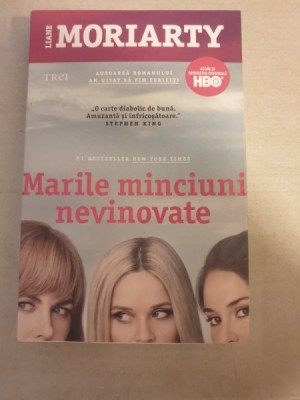 Liane Moriarty - Marile minciuni nevinovate foto
