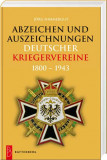 Catalogul &icirc;nsemnelor și premiilor militare germane 1800 - 1943.