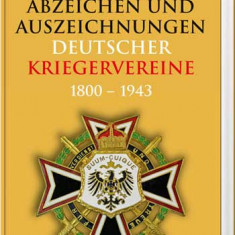 Catalogul însemnelor și premiilor militare germane 1800 - 1943.
