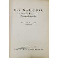 MOLNAR C. PAL , 30 EREDETI FAMETSZETE CYRANO DE BERGERACHOZ ( 30 XILOGRAVURI ) , 1935 , EXEMPLAR 98 , SEMNAT DE AUTOR
