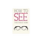 How to See