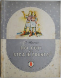 Doi feti cu stea in frunte &ndash; I. Slavici (ilustratii de N. Hilohi) (coperta putin uzata)