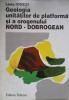 GEOLOGIA UNITATILOR DE PLATFORMA SI A OROGENULUI NORD-DOBROGEAN-LIVIU IONESI-236492