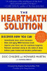 The Heartmath Solution: The Institute of Heartmath&#039;s Revolutionary Program for Engaging the Power of the Heart&#039;s Intelligence