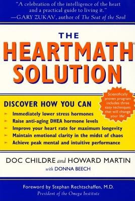 The Heartmath Solution: The Institute of Heartmath&amp;#039;s Revolutionary Program for Engaging the Power of the Heart&amp;#039;s Intelligence foto