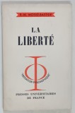LA LIBERTE par ROSE - MARIE MOSSE - BASTIDE , 1966