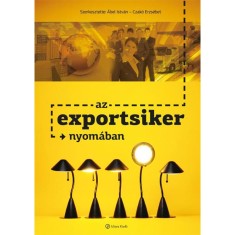 Az exportsiker nyomaban - Abel Istvan ? Czako Erzsebet foto