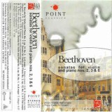 Casetă audio Beethoven &lrm;&ndash; Sonatas For Violin And Piano Nos. 2, 3 &amp; 6., originală, Clasica