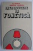 Introducere in fonetica - Al. Rosetti, Aurelian Lazaroiu - Studii literare