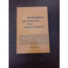 Dictionnaire des difficultes de la langue francaise , Larousse