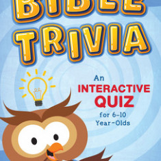 Kids' Bible Trivia: An Interactive Quiz for 6-10-Year-Olds