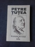 PROIECTUL DE TRATAT. EROS - PETRE TUTEA