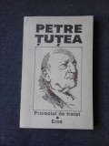 PROIECTUL DE TRATAT. EROS - PETRE TUTEA