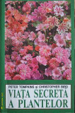 VIATA SECRETA A PLANTELOR-PETER TOMPKINS, CHRISTOPHER BIRD-356651