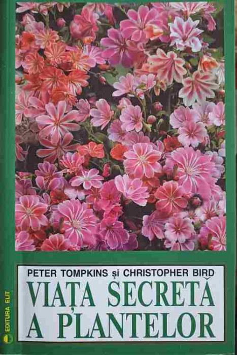 VIATA SECRETA A PLANTELOR-PETER TOMPKINS, CHRISTOPHER BIRD