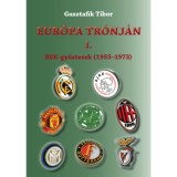 Eur&oacute;pa tr&oacute;nj&aacute;n I. - BEK-győztesek (1955-1973) - Gusztafik Tibor