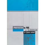 Protectia la foc a cladirilor cu ipsos armat - 2001 (xx651)