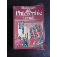 DICTIONNAIRE DE LA PHILOSOPHIE - DIDIER JULIA (DICTIONAR DE FILOSOFIE)