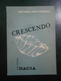 Victoria Ana Tausan - Crescendo