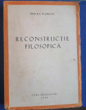 Reconstrucție Filosofică - Mircea Florian