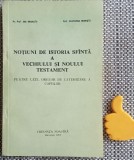 Notiuni de istoria sfanta a Vechiului si Noului Testament Pentru uzul orelor de catehizare a copiilor Ene Braniste, Ecaterina Braniste