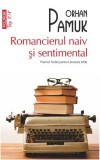 Romancierul naiv si sentimental (editie de buzunar) - Polirom