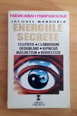 Energiile secrete - Jacques Mandorla foto