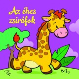 Az &eacute;hes zsir&aacute;fok - &Aacute;llati kalandok - Szivacsk&ouml;nyv