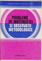 Probleme de matematici si observatii metodologice (Concursuri admitere 1970-1978) foto