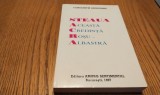 STEAUA ACEASTA CREDINTA ROSU-ALBASTRA - Constantin Ardeleanu - Editura Amurg Sentimental, 1997, 397 p.