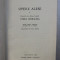 OPERE ALESE , VOL. I - POVESTIRILE LUI ADRIAN ZOGRAFI - CHIRA CHIRALINA de PANAIT ISTRATI ( EDITIE BILINGVA ROM . - FRANCEZA ) , 1966