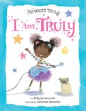 Princess Truly in I Am Truly