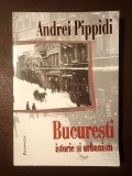 Andrei Pippidi (ed.) - București: istorie și urbanism (texte de G. M. Cantacuzino, Cincinat Sfințescu, Marcel Iancu, Horia Creangă...)
