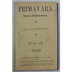 PRIMAVARA - REVISTA STIINTIFICA - LITERARA , NO. 11 - 12 , 1913