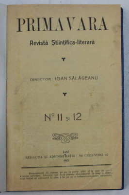 PRIMAVARA - REVISTA STIINTIFICA - LITERARA , NO. 11 - 12 , 1913 foto