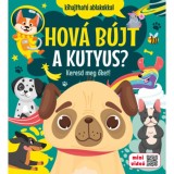 Hov&aacute; b&uacute;jt a kutyus? - Keresd meg őket! - Erneszt Anna