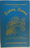 TRAIAN DORZ - OSANA, OSANA: C&Acirc;NTĂRI / C&Icirc;NTĂRI ȘI POEZII PENTRU CEI MAI BUNI COPII (1980) [volum introdus ilegal in R.S.R.]