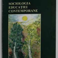 SOCIOLOGIA EDUCATIEI CONTEMPORANE de CARMEN BULZAN , EDITIA A II A , 2006