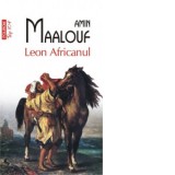 Leon Africanul (editie de buzunar) - Amin Maalouf