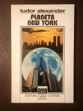Tudor Alexander (dedicație/ autograf) - Planeta New York (roman)