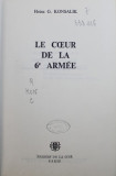 LA COEUR DE LA 6e ARMEE par HEINZ G. KONSALIK , 1965