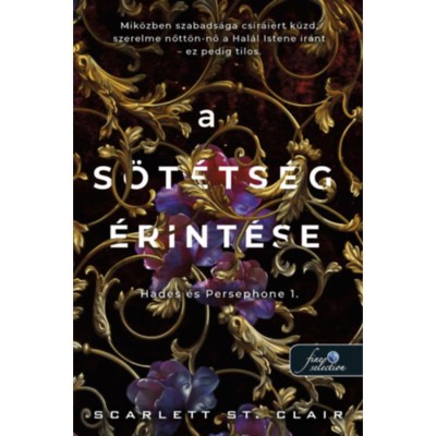 A s&amp;ouml;t&amp;eacute;ts&amp;eacute;g &amp;eacute;rint&amp;eacute;se - Hades &amp;eacute;s Persephone 1. - Scarlett St. Clair foto
