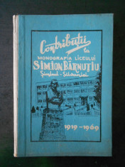 CONTRIBUTII LA MONOGRAFIA LICEULUI SIMION BARNUTIU DIN SIMLEUL SILVANIEI (1970) foto