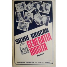 Generatia irosita (Memorii) &ndash; Silviu Brucan