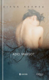 Adio, Margot - Paperback brosat - Diana Adamek - Univers